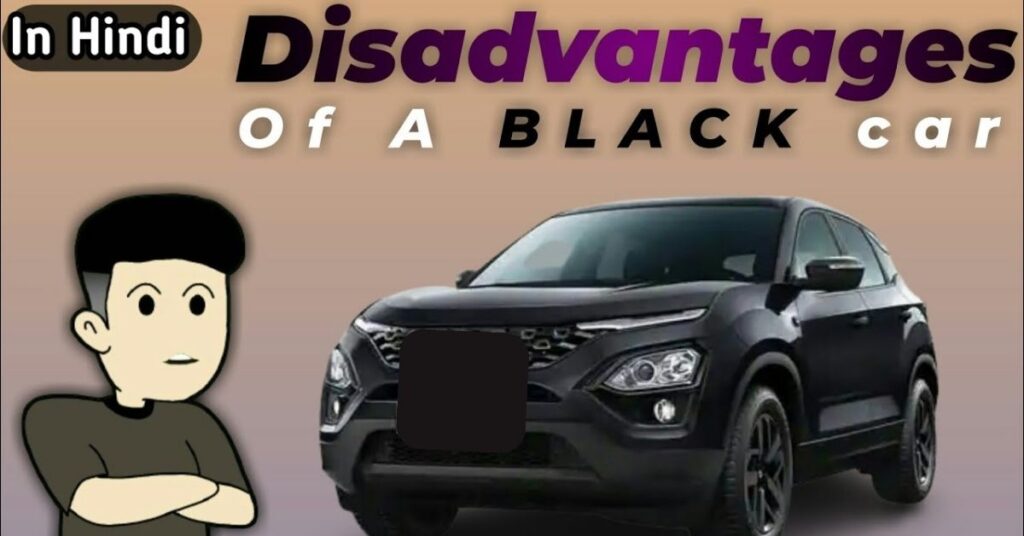 Disadvantages Of Black Car